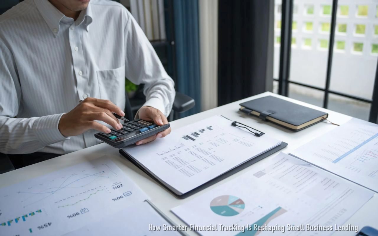 How Smarter Financial Tracking Is Reshaping Small Business Lending